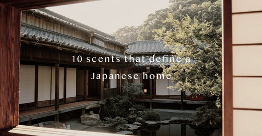  Master the Japanese art of fragrances. Discover 10 popular home scent and learn how to balance your home energy through the seasons